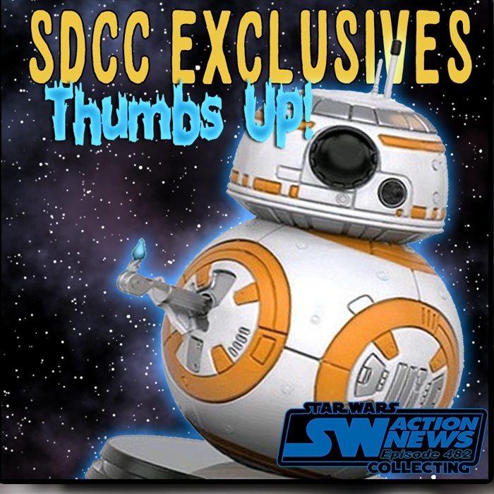 Episode 482: SDCC Exclusives -- Thumbs Up!